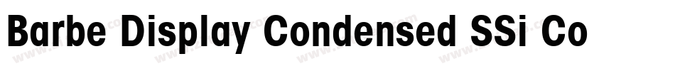 Barbe Display Condensed SSi Condensed字体转换